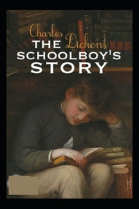 The Schoolboy's Story (Illustrated edition)