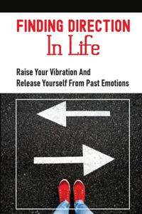 Finding Direction In Life