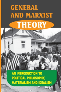 General And Marxist Theory