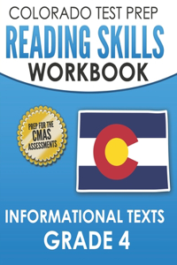 COLORADO TEST PREP Reading Skills Workbook Informational Texts Grade 4