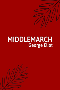 Middlemarch by George Eliot