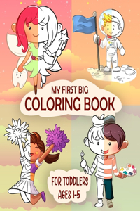 My First Big Coloring Book For Toddlers Ages 1-5