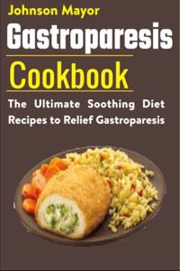 Gastroparesis Diet Cookbook