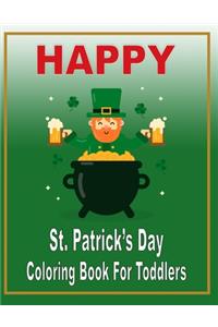 Happy St. Patrick's Day Coloring Book for Toddlers