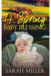 A Spring Baby Blessing