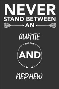 never stand between an auntie and nephew