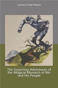 The Surprising Adventures of the Magical Monarch of Mo and His People