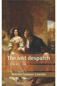 The lost despatch