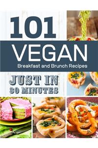 Vegan Breakfast and Brunch Recipes in 30 Minutes