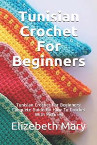Tunisian Crochet For Beginners