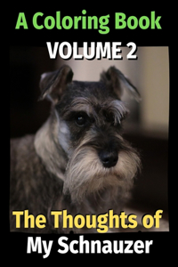 The Thoughts of My Schnauzer
