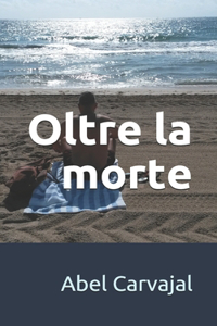 Oltre la morte