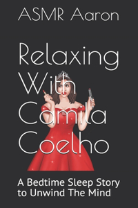 Relaxing With Camila Coelho