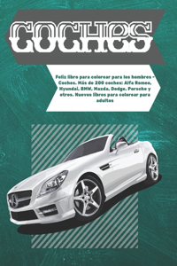 Feliz libro para colorear para los hombres - Coches. Más de 200 coches