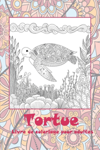 Tortue - Livre de coloriage pour adultes