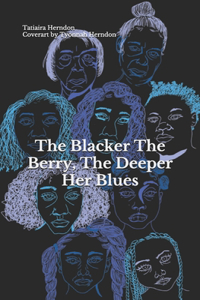 Blacker The Berry The Deeper Her Blues