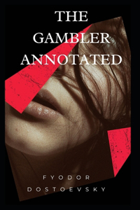 The Gambler Annotated