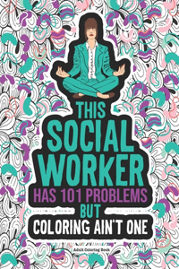 Social Worker Adult Coloring Book