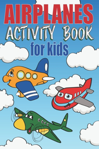 Airplanes Activity Book For Kids