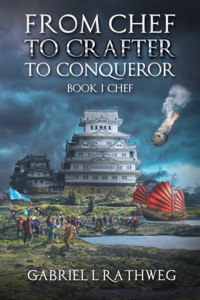 From Chef To Crafter To Conqueror