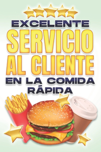 Excelente Servicio Al Cliente En La Comida Rápida