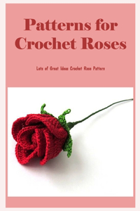 Patterns for Crochet Roses