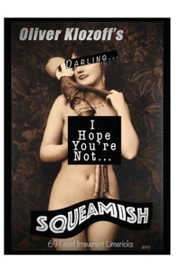 Oliver Klozoff's Darling... I Hope You're Not... Squeamish