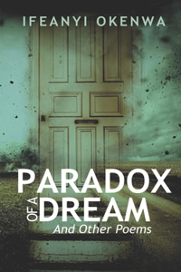 Paradox Of A Dream And Other Poems
