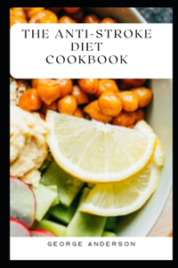 Anti Stroke Diet Cookbook