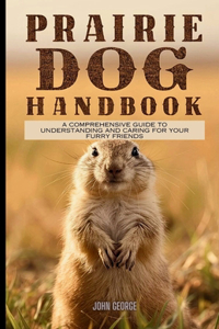 Prairie dog handbook