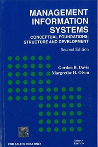 Management Information System: Conceptual Foundations, Structure and Development