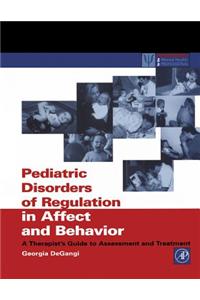 Pediatric Disorders of Regulation in Affect and Behavior