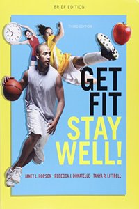 Get Fit, Stay Well! Brief Edition; Modified Masteringhealth with Pearson Etext -- Valuepack Access Card -- For Get Fit, Stay Well!