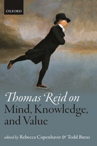 Thomas Reid on Mind, Knowledge, and Value