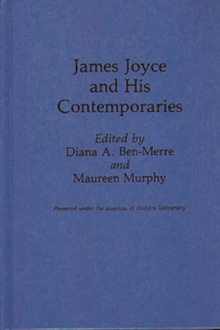 James Joyce and His Contemporaries