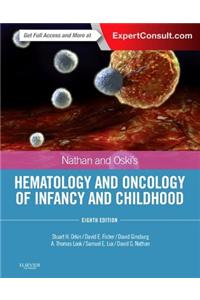 Nathan and Oski's Hematology and Oncology of Infancy and Childhood