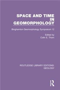 Space and Time in Geomorphology