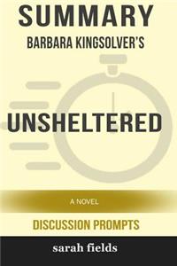 Summary: Barbara Kingsolver's Unsheltered: A Novel