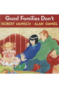 Good Families Don't