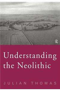 Understanding the Neolithic
