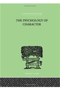 The Psychology Of Character