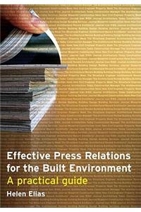 Effective Press Relations for the Built Environment