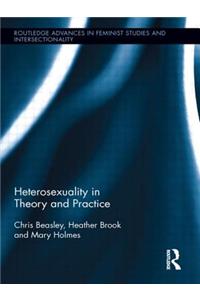 Heterosexuality in Theory and Practice