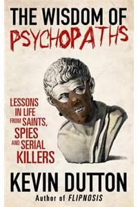 Wisdom of Psychopaths