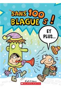 100 Blagues! Et Plus... N? 15