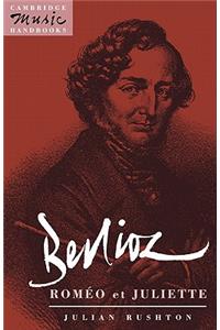 Berlioz: Roméo Et Juliette