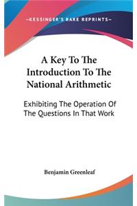 A Key To The Introduction To The National Arithmetic