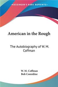 American in the Rough