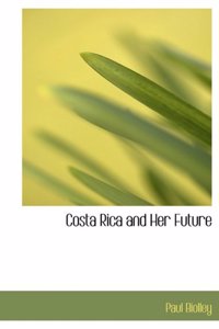 Costa Rica and Her Future