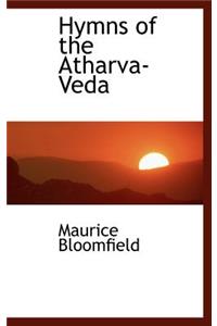 Hymns of the Atharva-Veda